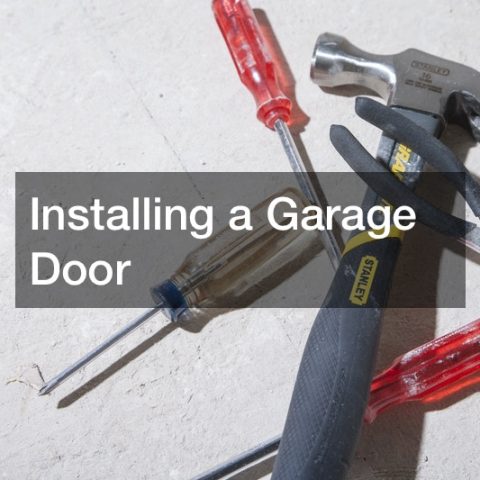 Installing a Garage Door