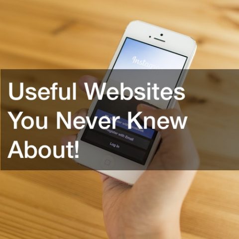 Useful Websites You Never Knew About!