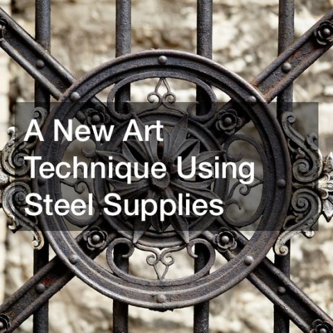A New Art Technique Using Steel Supplies