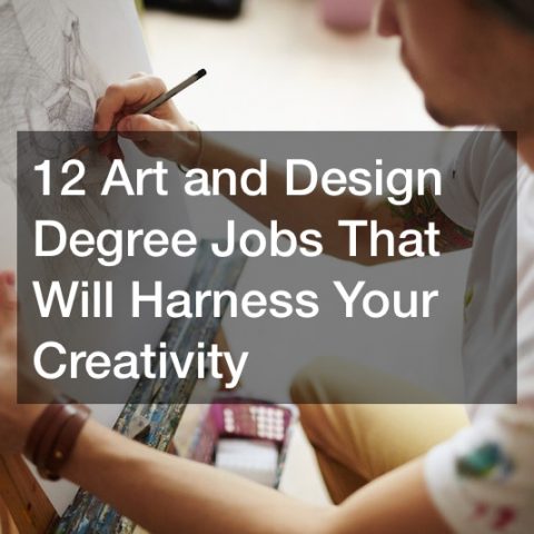 12 Art and Design Degree Jobs That Will Harness Your Creativity