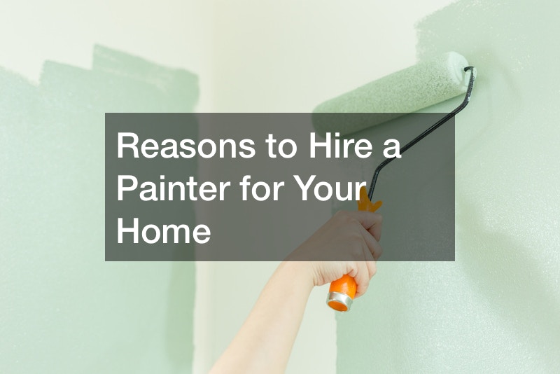 Reasons to Hire a Painter for Your Home Art In The News
